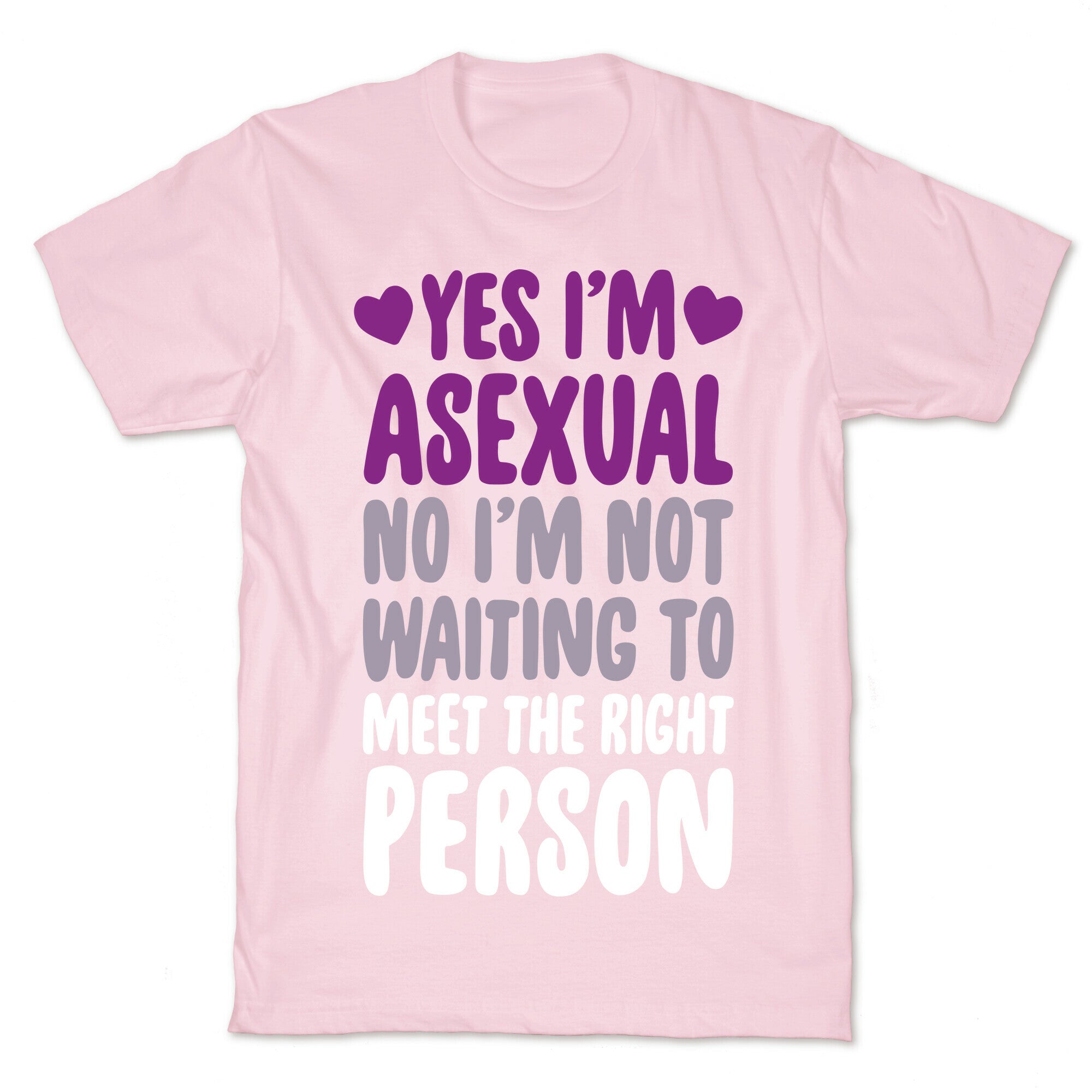 Yes I'm Asexual T-Shirt